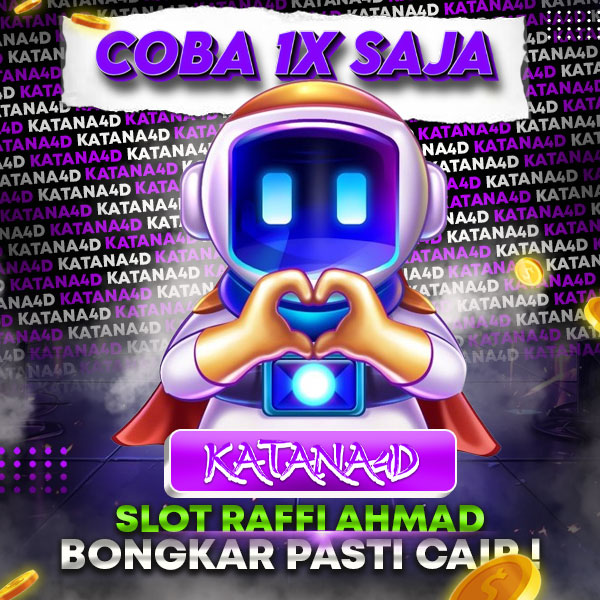 KATANA4D ♻️ Situs Akses Slot Raffi Ahmad 88 Tergacor Bro Jp Pasti Di Sini